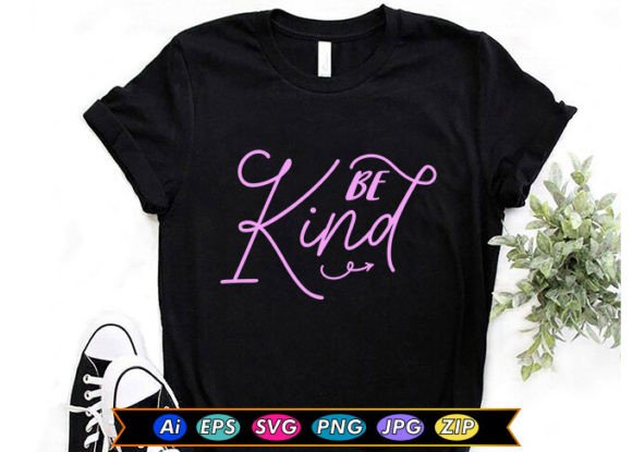 Be Kind T-Shirt Design: A Versatile Motivational Asset