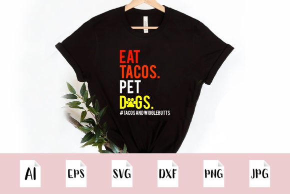 Explore Playful Design with the Eat Tacos Pet Dogs SVG