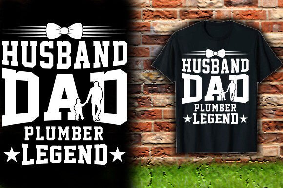 Husband Dad Plumber Legend T-Shirt Design