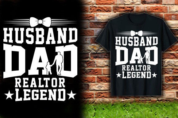 Husband Dad Realtor Legend: T-Shirt Design for Modern Branding